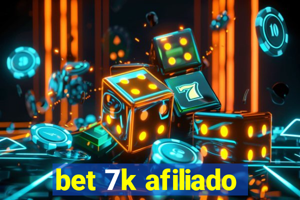 bet 7k afiliado